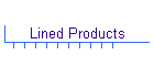 Lined Products